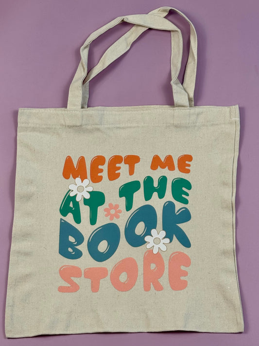 “Meet Me At The Bookstore” Library Book Bag