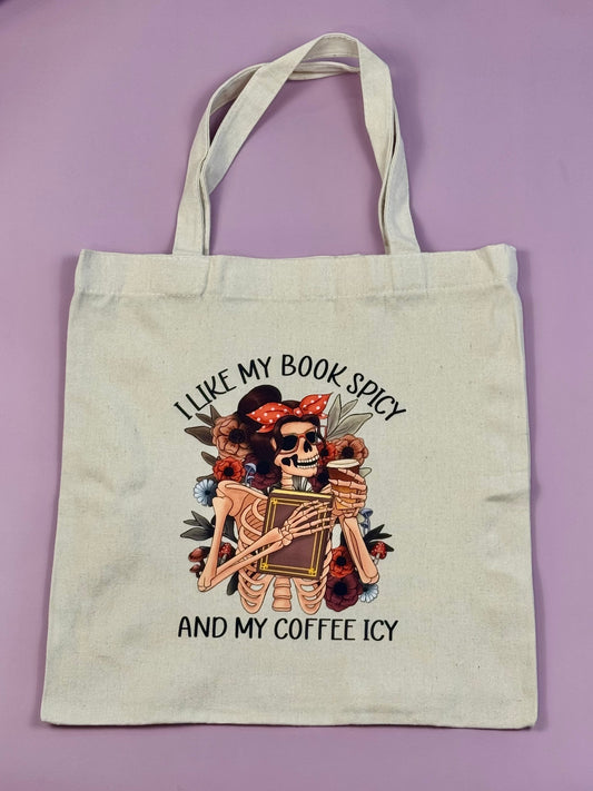 “I Like My Book Spicy and My Coffee Icy” Library Book Bag