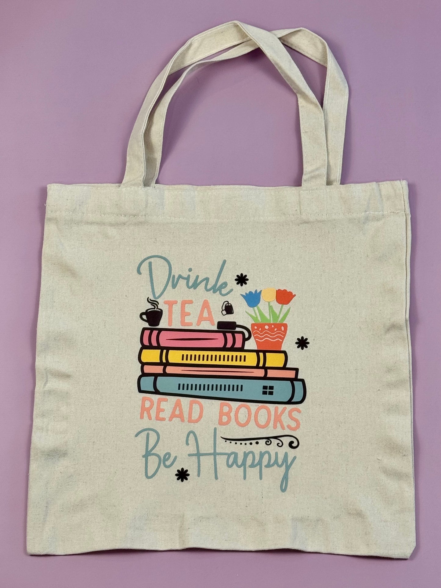 “Drink Tea, Read Books, Be Happy” Library Book Bag